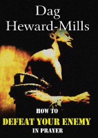 Dag Heward-Mills - How to Defeat Your Enemy in Prayer.pdf